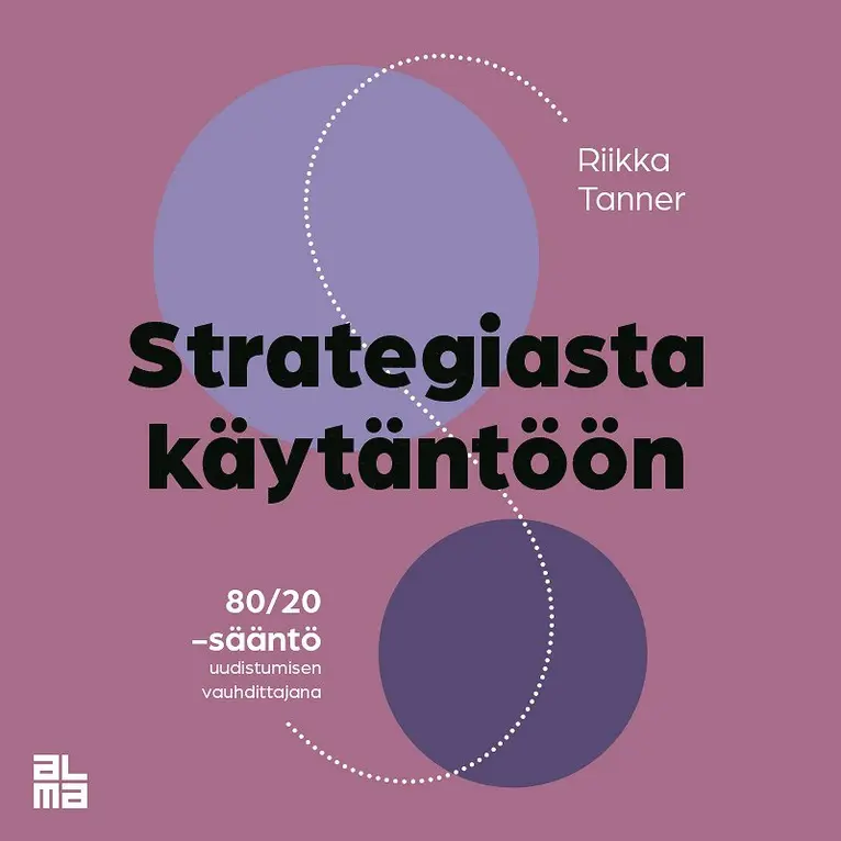 Riikka Tanner - Strategiasta käytäntöön, Ljudbok. Tillgänglighet: Lägg i varukorg