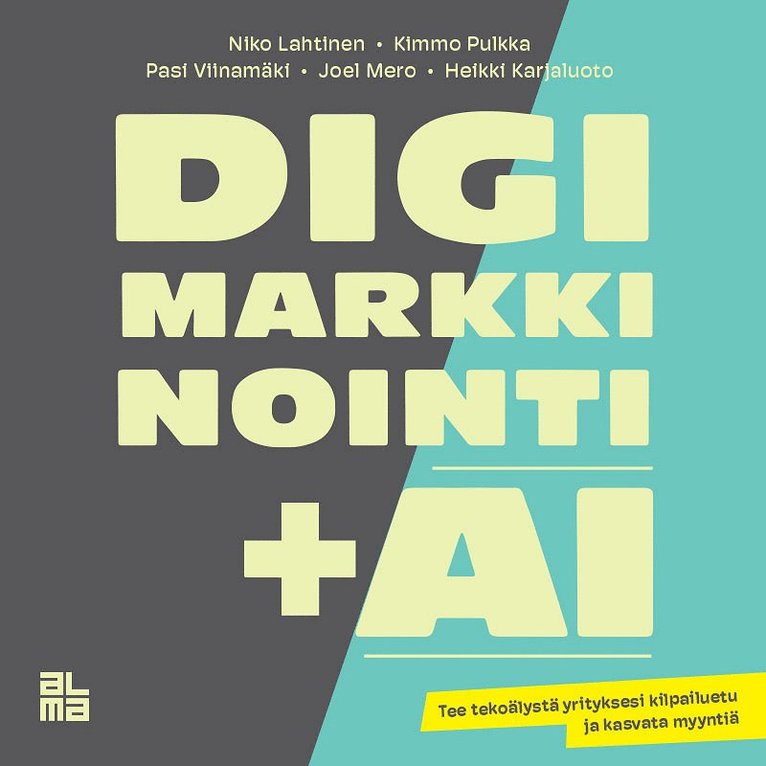 Niko Lahtinen, Kimmo Pulkka, Heikki Karjaluoto, Joel Mero, Pasi Viinamäki - Digimarkkinointi + AI, Ljudbok