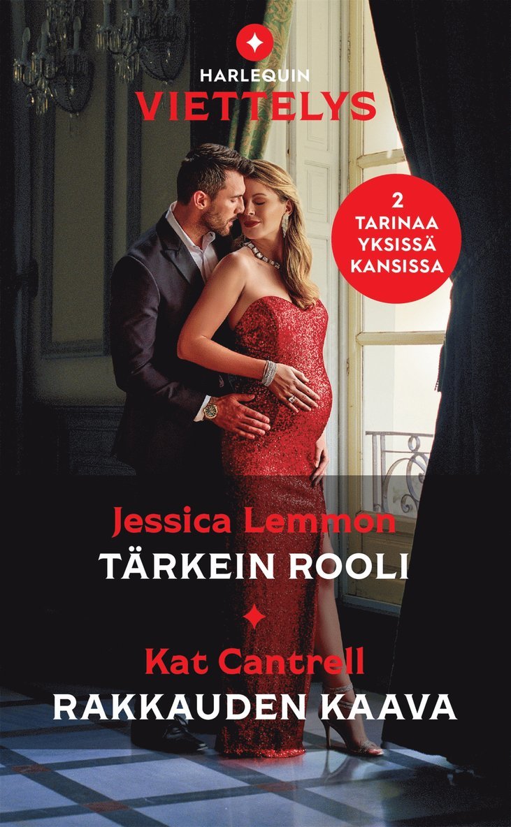 Kat Cantrell, Jessica Lemmon - Tärkein rooli / Rakkauden kaava, E-bok