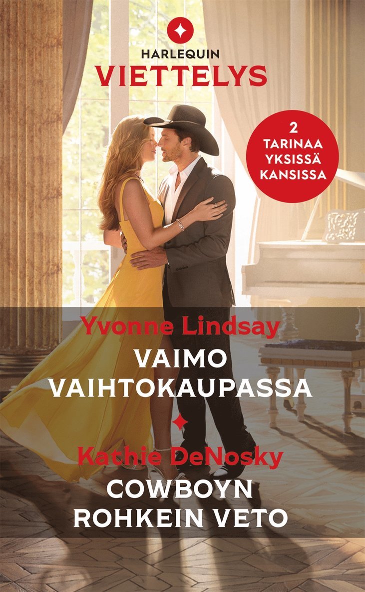 Yvonne Lindsay, Kathie DeNosky - Vaimo vaihtokaupassa / Cowboyn rohkein veto, E-bok