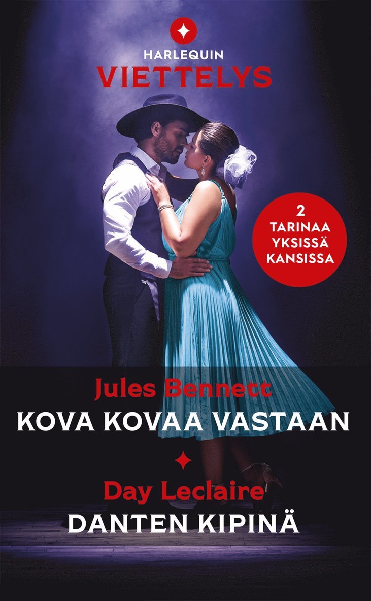 Day Leclaire, Jules Bennett - Kova kovaa vastaan / Danten kipinä, E-bok