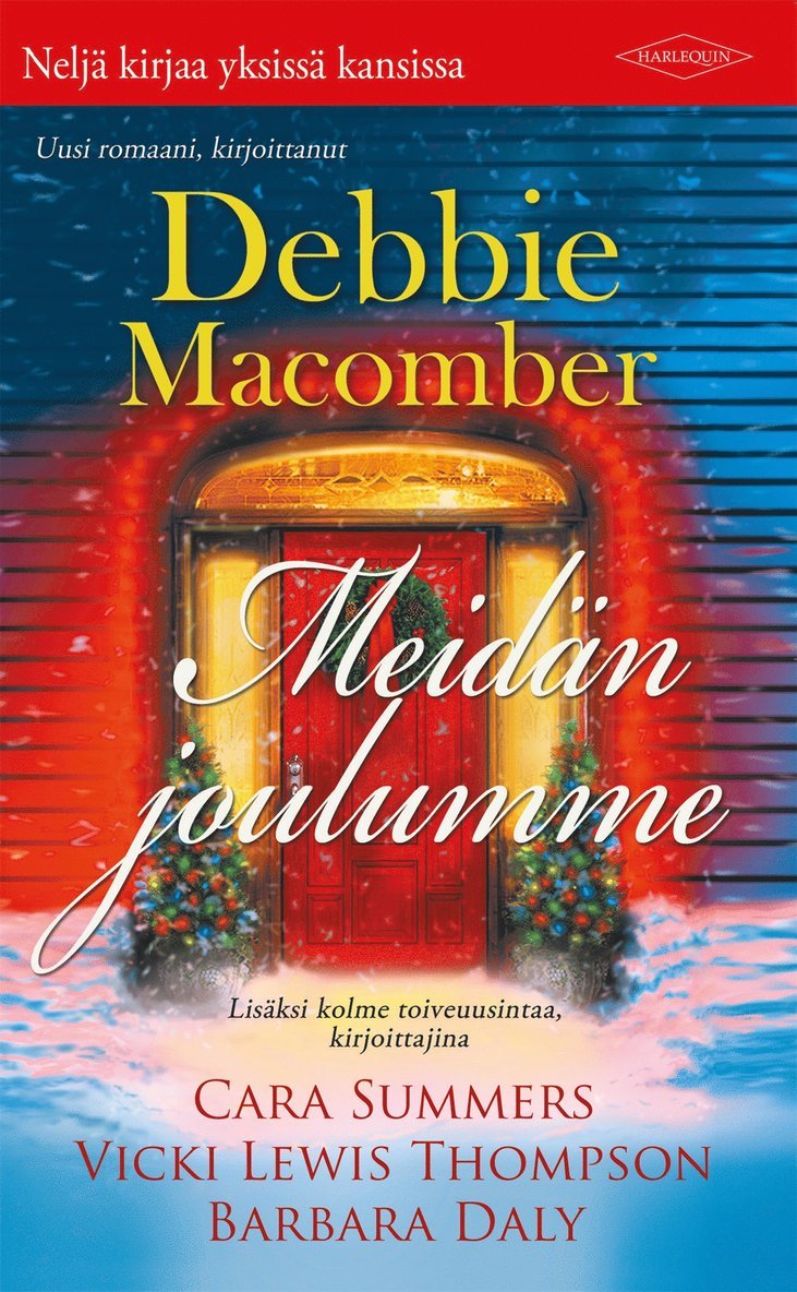 Debbie Macomber, Cara Summers, Vicki Lewis Thompson, Barbara Daly - Meidän joulumme, E-bok