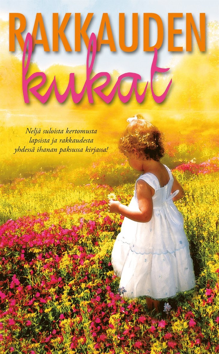 Caroline Anderson, Jessica Hart, Kate Walker, Sara Wood - Rakkauden kukat, E-bok