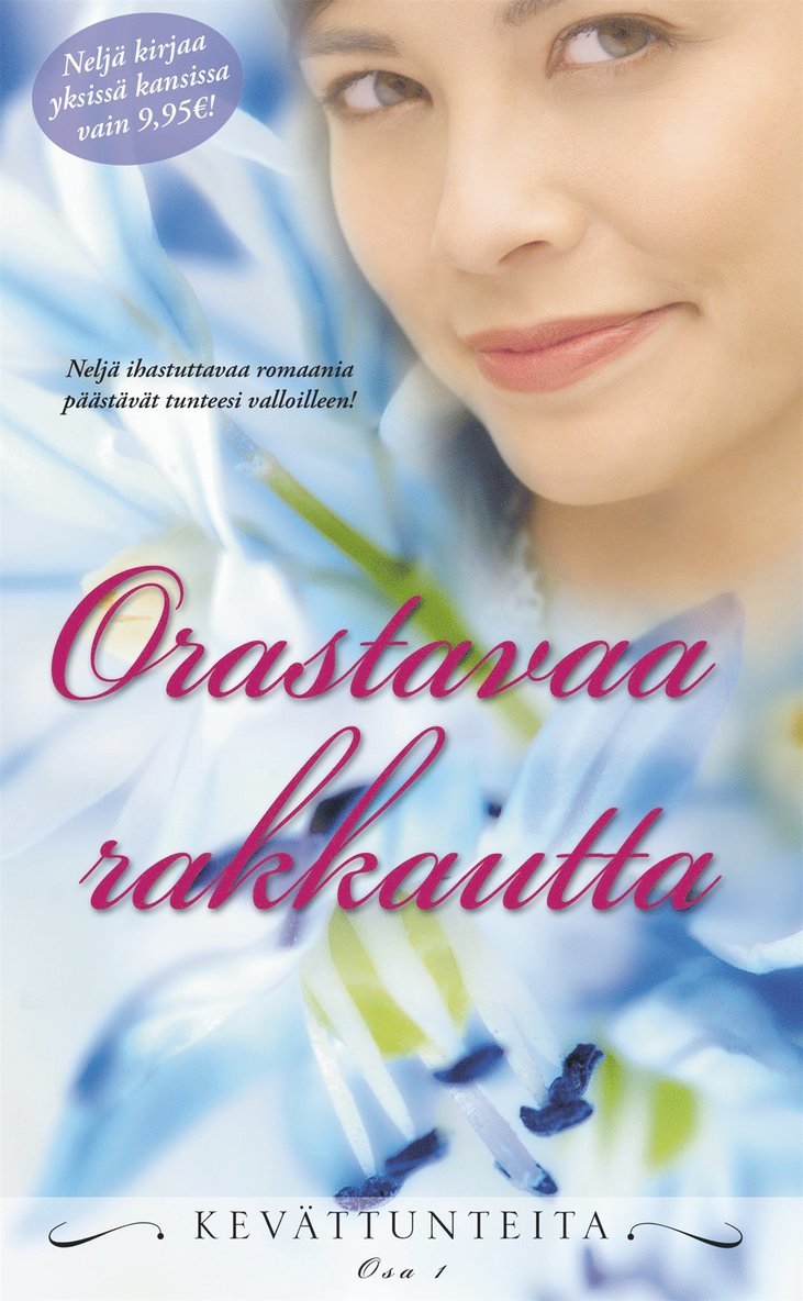 Marion Lennox, Nalini Singh, Hannah Bernard, Jennifer Greene - Orastavaa rakkautta, E-bok
