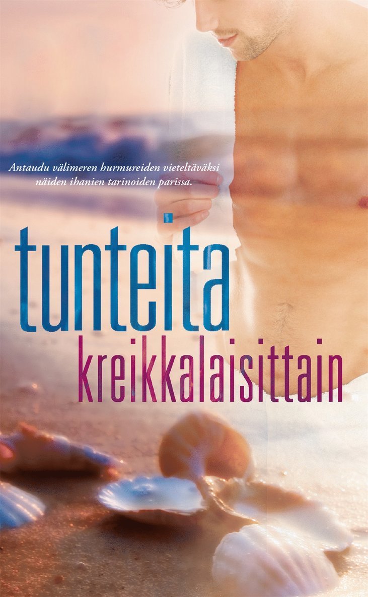 Melanie Milburne, Lynne Graham, Margaret Barker, Jacqueline Baird - Tunteita kreikkalaisittain, E-bok