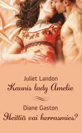Kaunis lady Amelie / Heitti vai herrasmies?