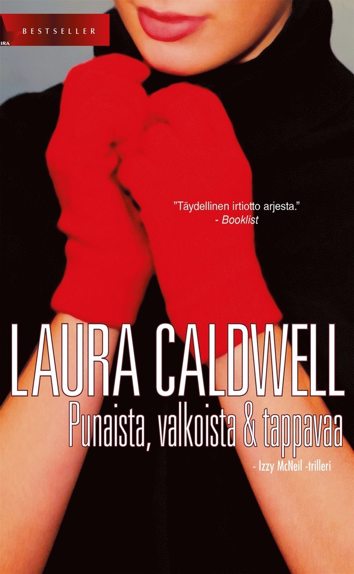 Laura Caldwell - Punaista, valkoista ja tappavaa, E-bok