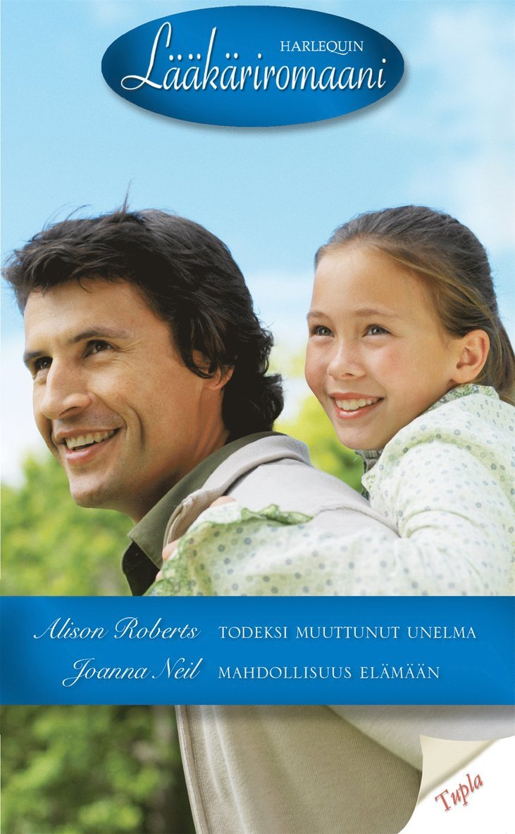 Joanna Neil, Alison Roberts - Todeksi muuttunut unelma / Mahdollisuus elämään, E-bok
