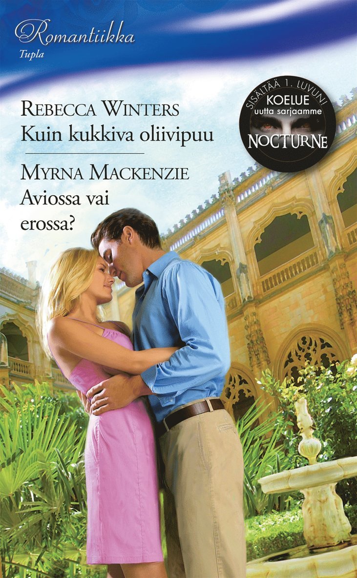 Rebecca Winters, Myrna Mackenzie - Kuin kukkiva oliivipuu / Aviossa vai erossa?, E-bok