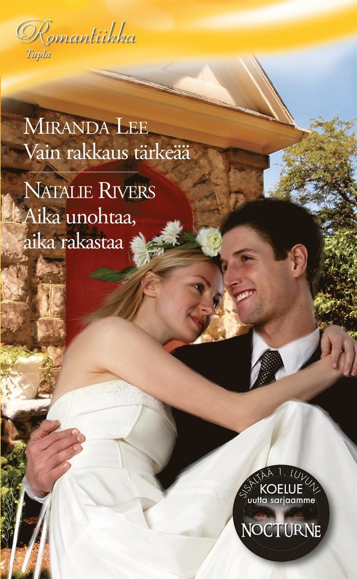 Miranda Lee, Natalie Rivers - Vain rakkaus tärkeää / Aika unohtaa, aika rakastaa, E-bok
