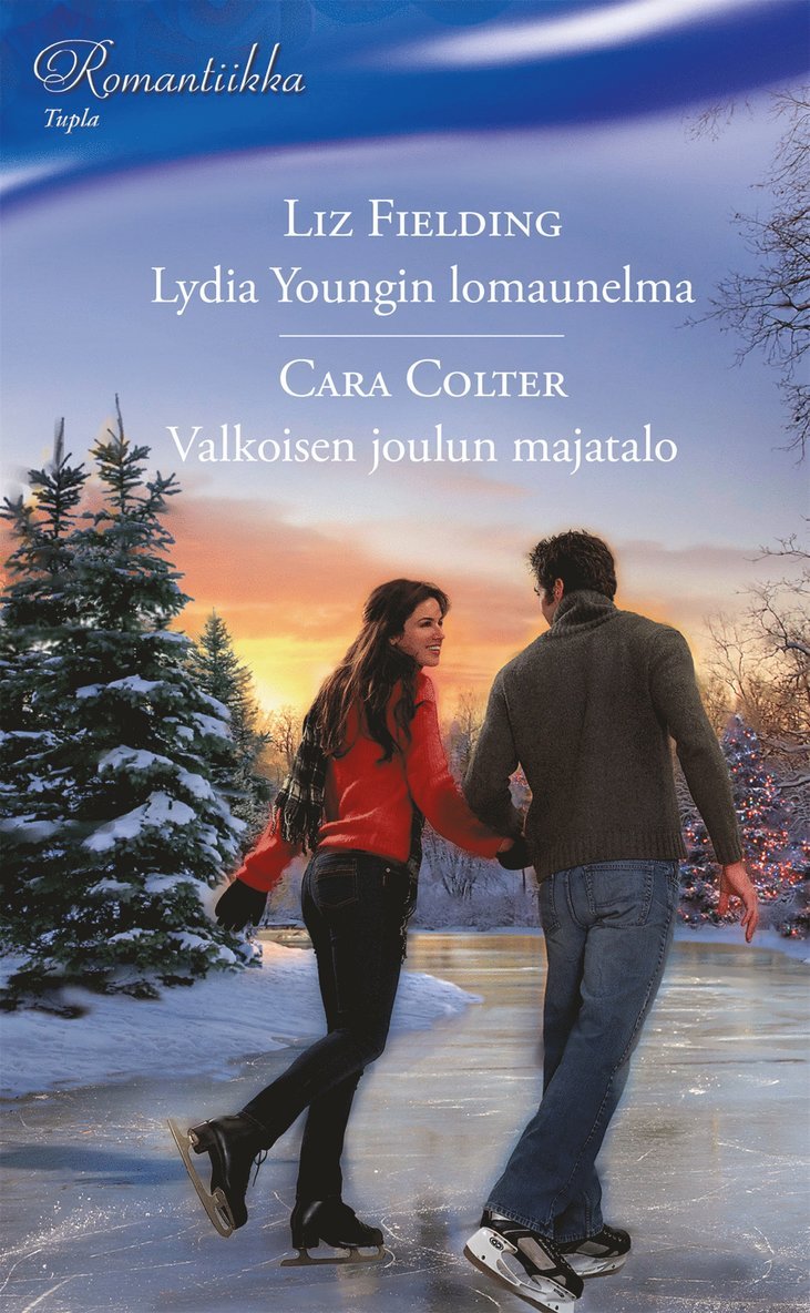 Liz Fielding, Cara Colter - Lydia Youngin lomaunelma / Valkoisen joulun majatalo, E-bok