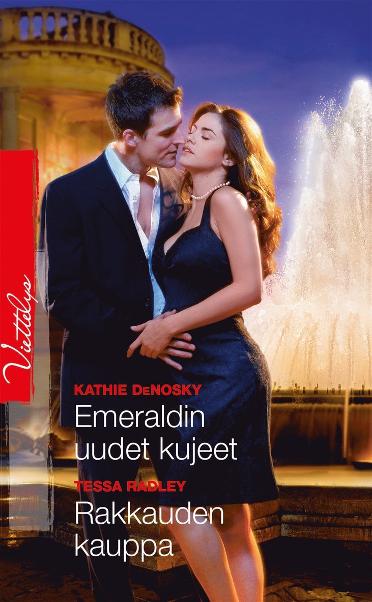 Tessa Radley, Kathie DeNosky - Emeraldin uudet kujeet / Rakkauden kauppa, E-bok