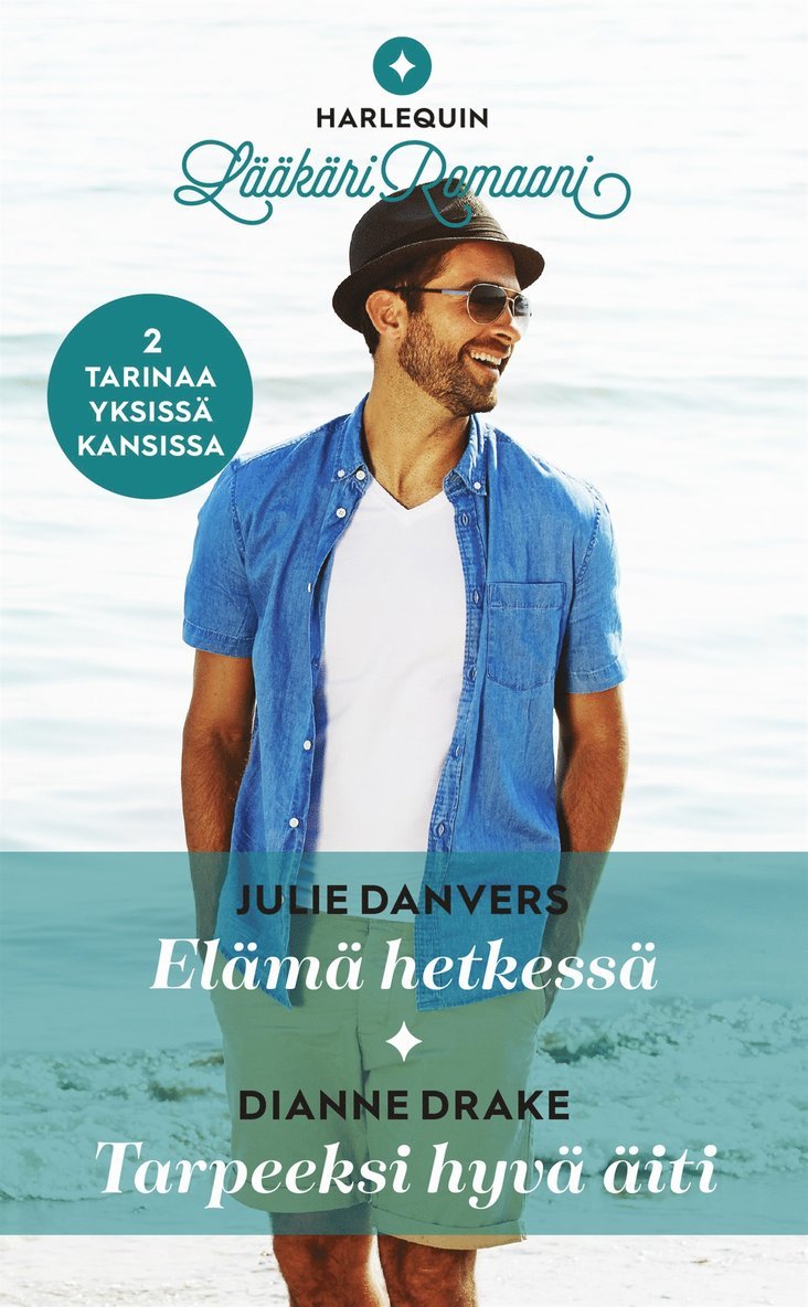 Dianne Drake, Julie Danvers - Elämä hetkessä/Tarpeeksi hyvä äiti, E-bok