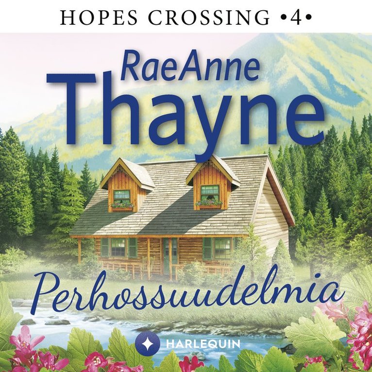 RaeAnne Thayne - Perhossuudelmia, Ljudbok