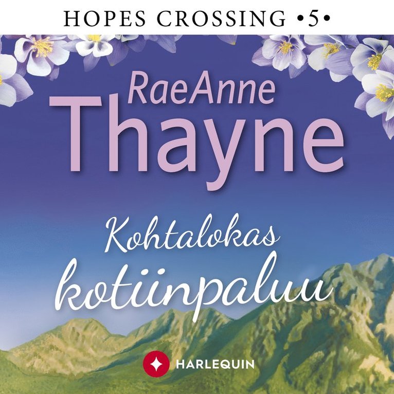 RaeAnne Thayne - Kohtalokas kotiinpaluu, Ljudbok
