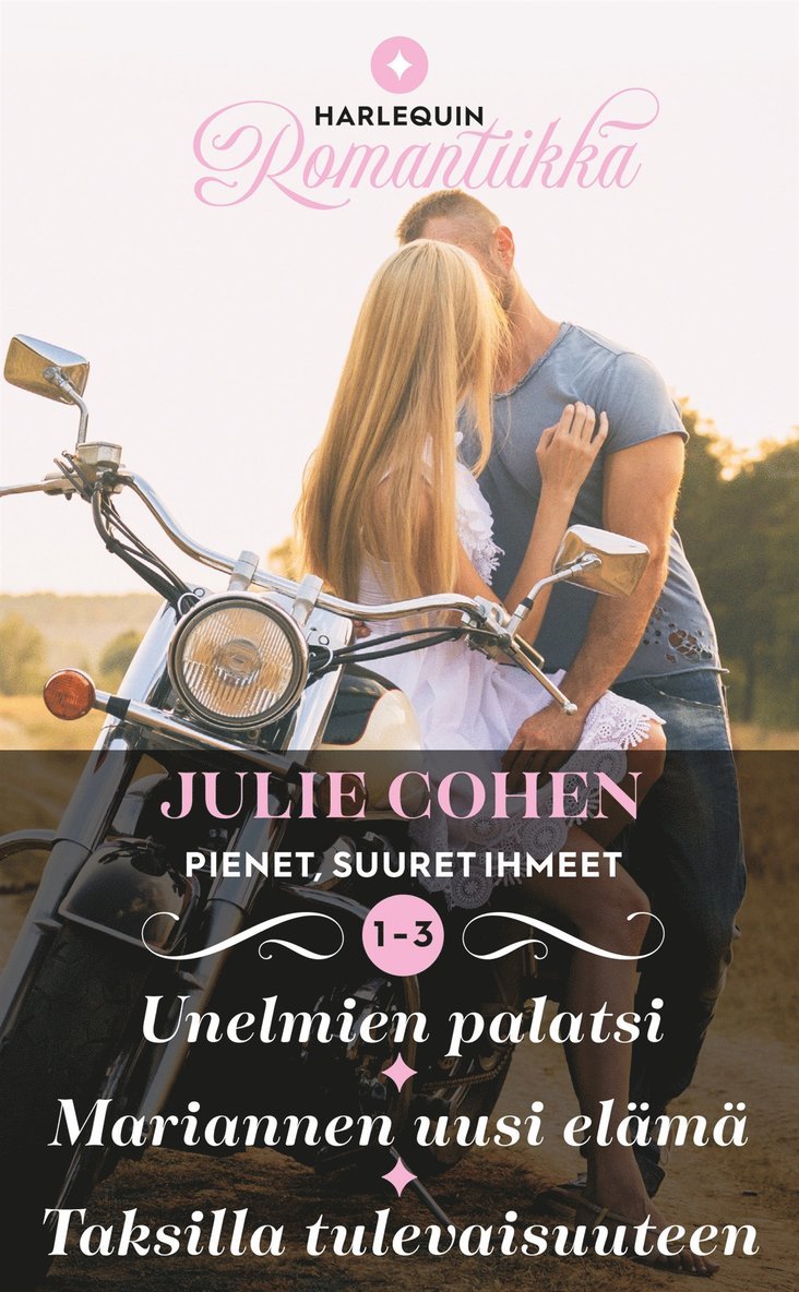 Julie Cohen - Unelmien palatsi / Mariannen uusi elämä / Taksilla tulevaisuuteen, E-bok