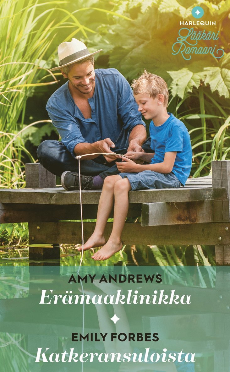 Emily Forbes, Amy Andrews - Erämaaklinikka / Katkeransuloista, E-bok