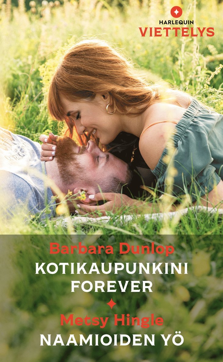 Barbara Dunlop, Metsy Hingle - Kotikaupunkini Forever / Naamioiden yö, E-bok