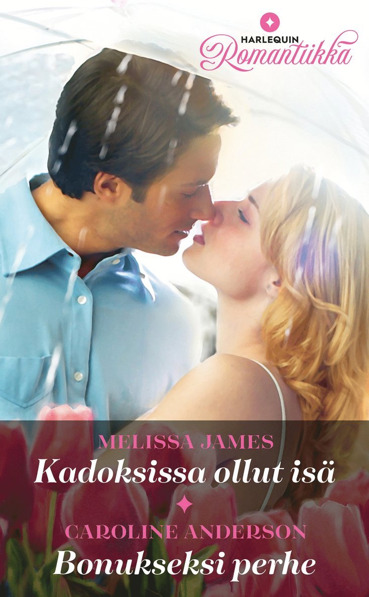 Melissa James, Caroline Anderson - Kadoksissa ollut isä / Bonukseksi perhe, E-bok