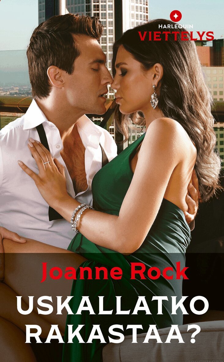 Joanne Rock - Uskallatko rakastaa?, E-bok