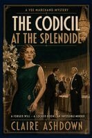 Claire Ashdown - Codicil at the Splendide, Häftad