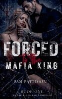 Sam Pattisapu - Forced To The Mafia King, Häftad. Tillgänglighet: Lägg i varukorg