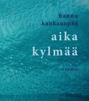 Hannu Kankaanpää - Aika kylmää, Häftad