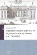 Noble Conceptions of Politics in Eighteenth-Century Sweden