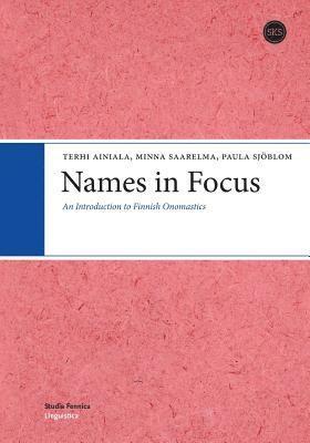 Terhi Ainiala, Minna Saarela, Paula Sjoblom - Names in Focus, Häftad
