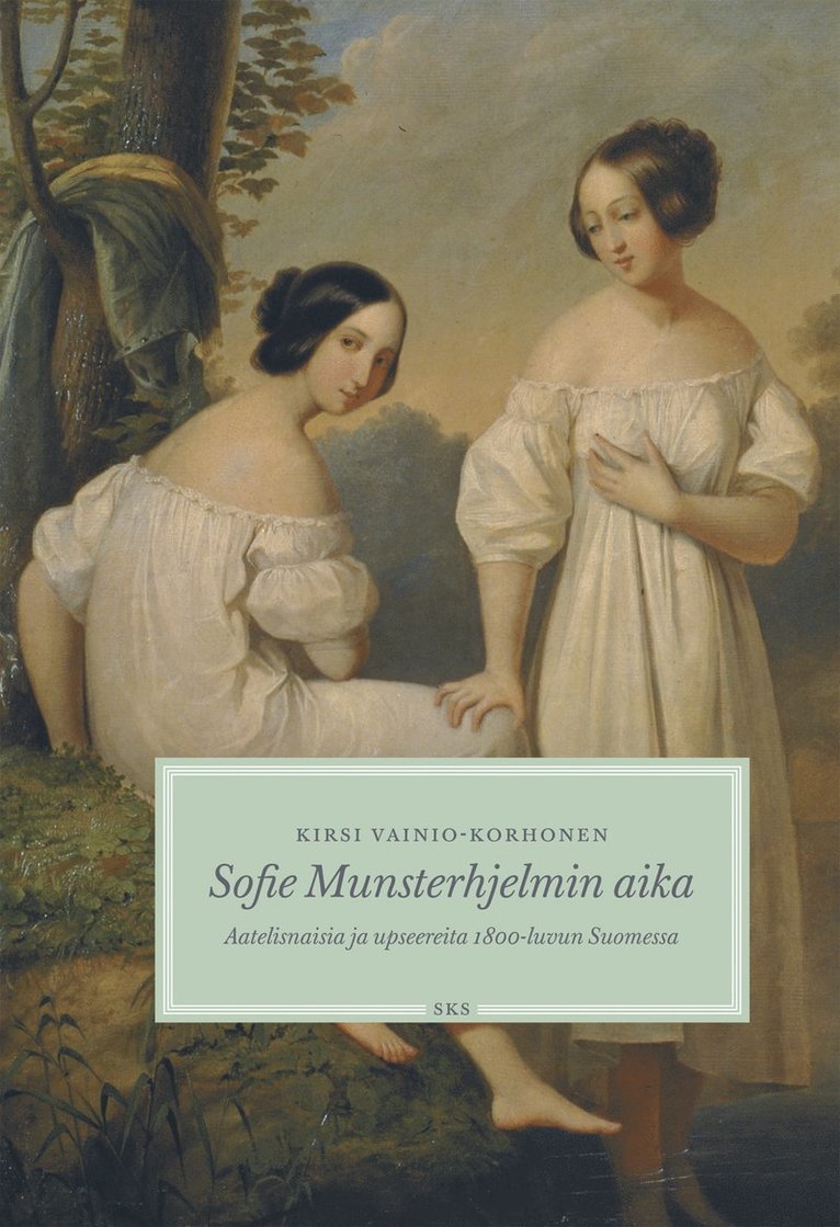 Kirsi Vainio-Korhonen - Sofie Munsterhjelmin aika, E-bok