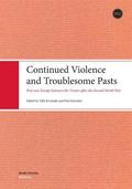 Continued Violence and Troublesome Pasts