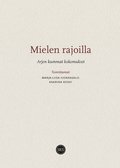 Mielen rajoilla