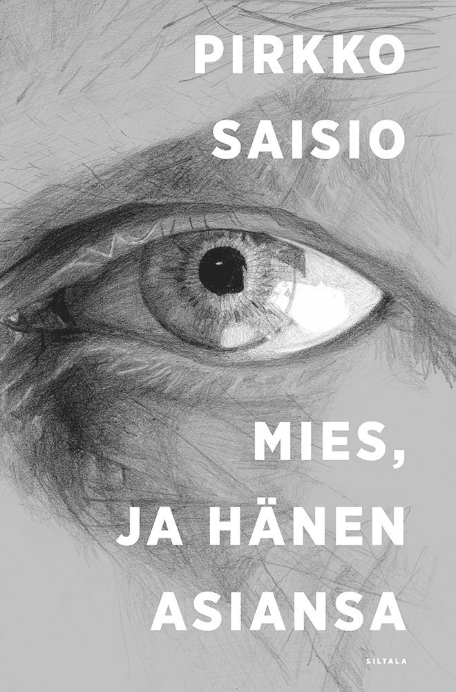 Pirkko Saisio - Mies, ja hänen asiansa, E-bok