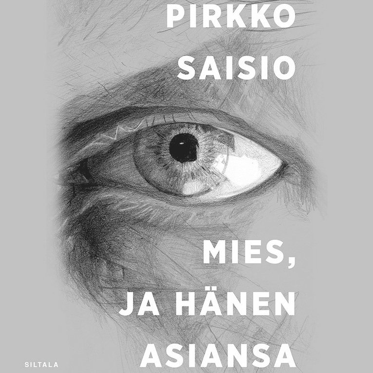 Pirkko Saisio - Mies ja hänen asiansa, Ljudbok