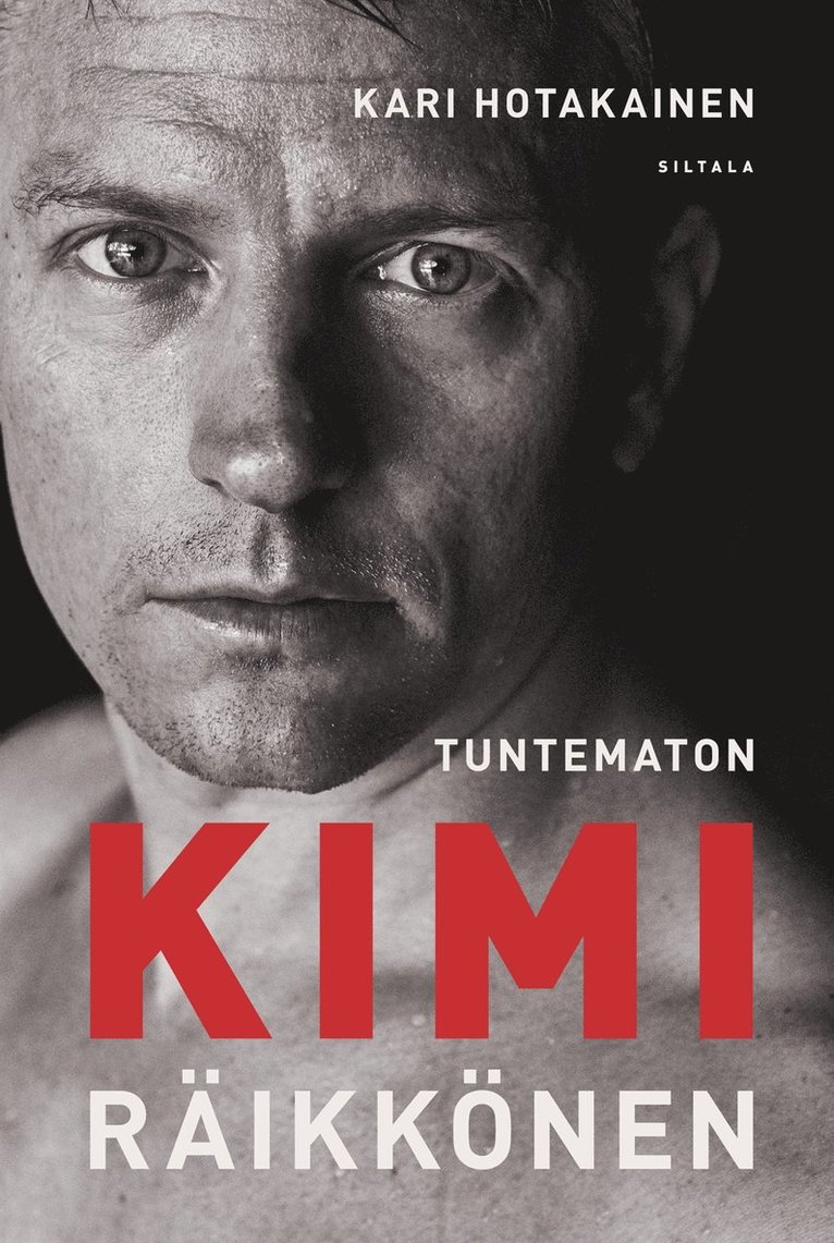Kari Hotakainen - Tuntematon Kimi Räikkönen, E-bok
