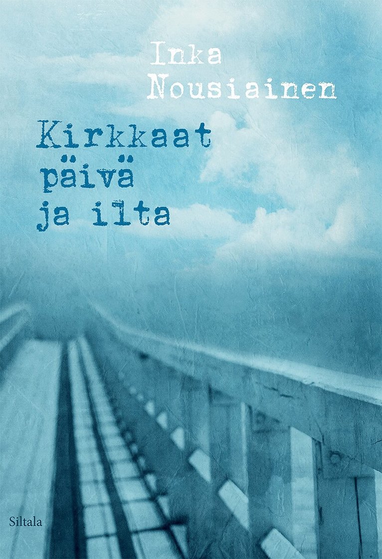 Inka Nousiainen - Kirkkaat päivä ja ilta, E-bok. Tillgänglighet: Lägg i varukorg