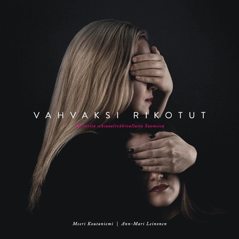 Meeri Koutaniemi, Ann-Mari Leinonen - Vahvaksi rikotut, Ljudbok