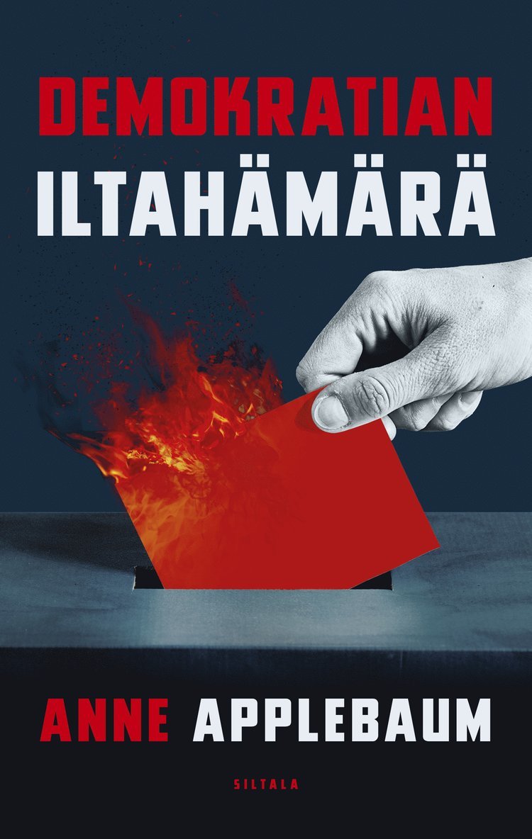 Anne Applebaum - Demokratian iltahämärä, E-bok