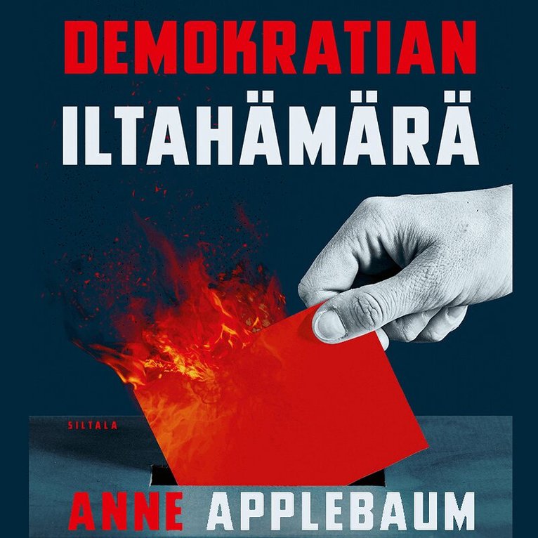 Anne Applebaum - Demokratian iltahämärä, Ljudbok
