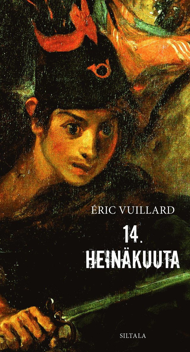 Éric Vuillard - 14. Heinäkuuta, E-bok