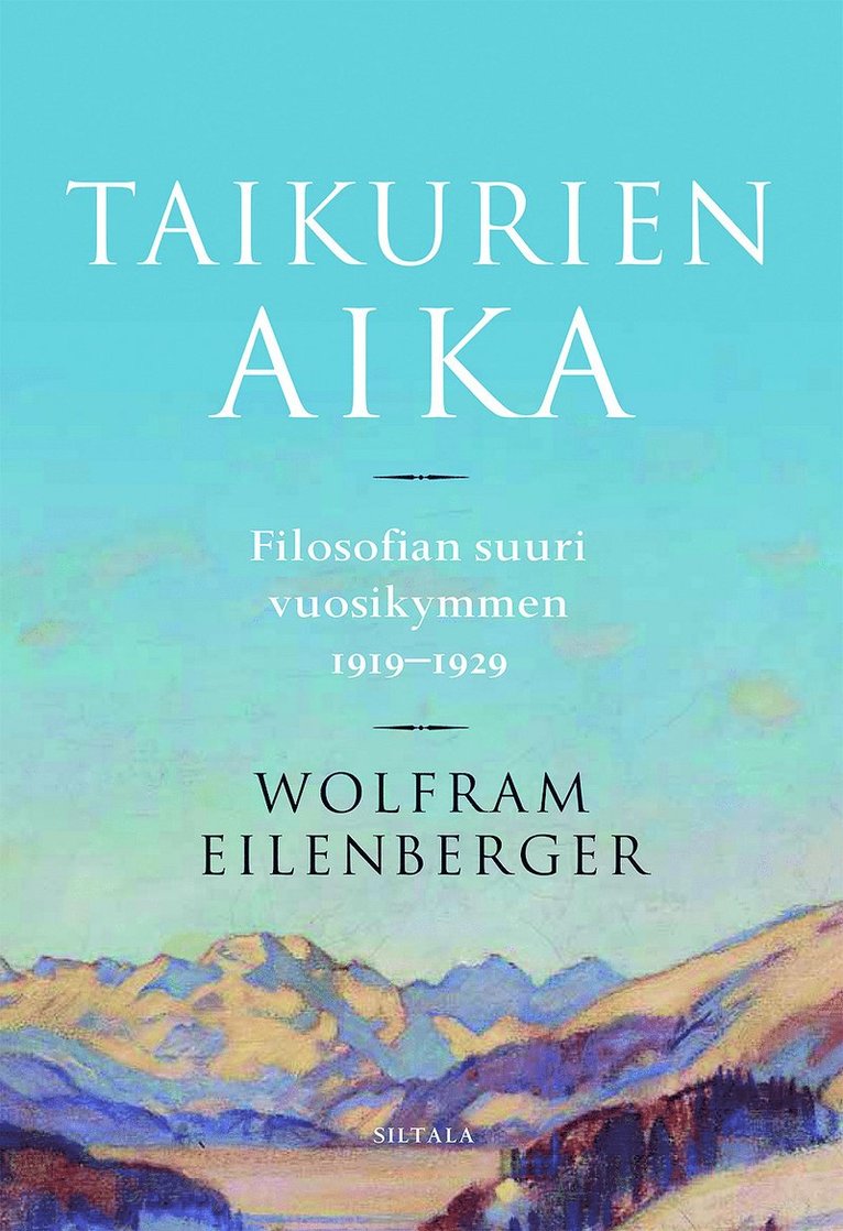Wolfram Eilenberger - Taikurien aika, E-bok