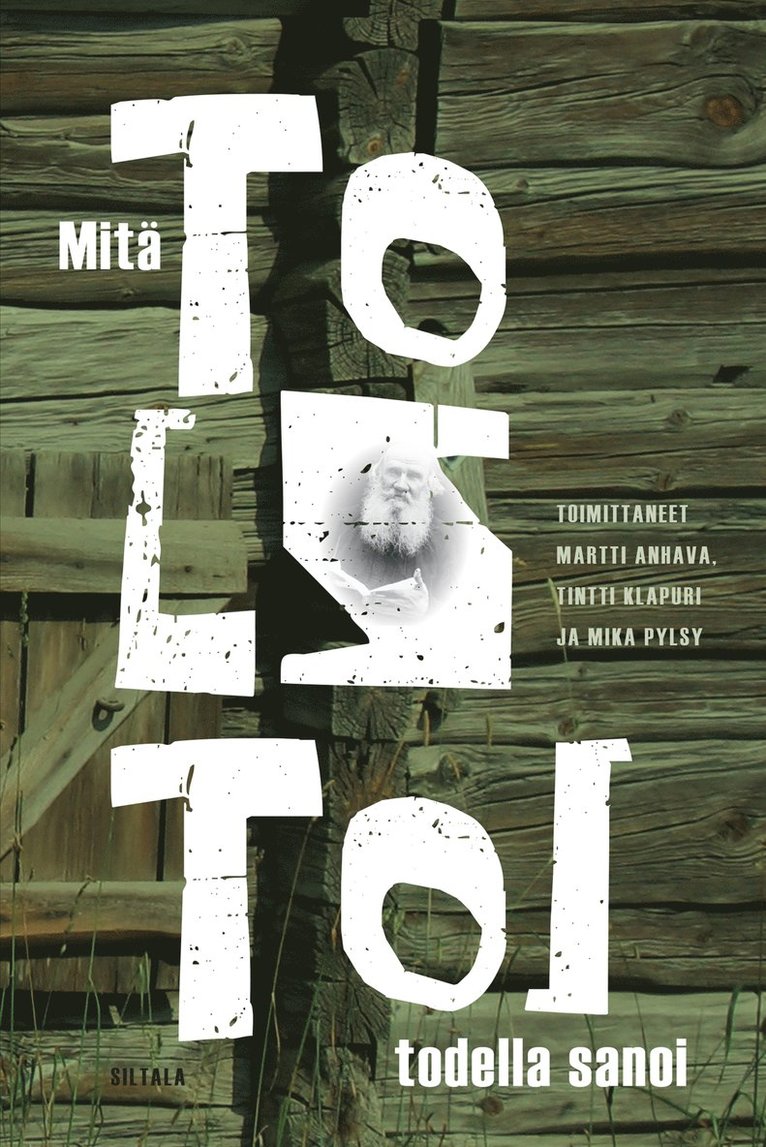 Martti Anhava, Tintti Klapuri, Mika Pylsy - Mitä Tolstoi todella sanoi, E-bok