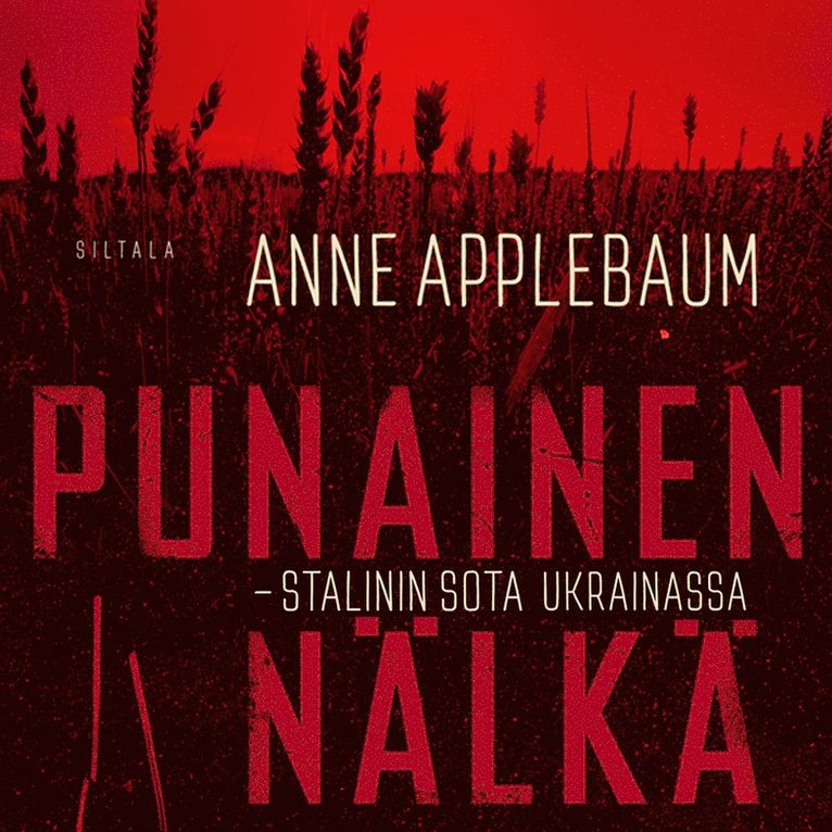 Anne Applebaum - Punainen nälkä, Ljudbok