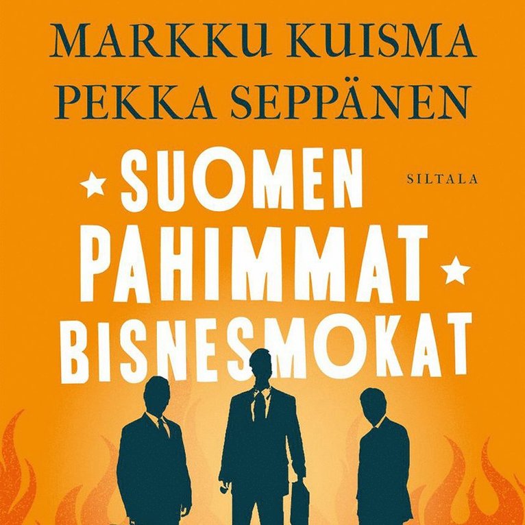 Markku Kuisma, Pekka Seppänen - Suomen pahimmat bisnesmokat, Ljudbok