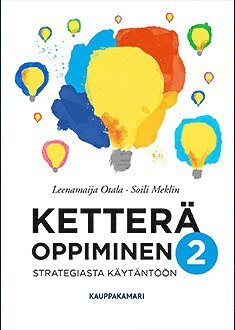 Leenamaija Otala, Soili Meklin - Ketterä oppiminen 2, E-bok