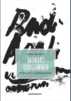 Nando Malmelin - Radikaali uudistuminen, E-bok