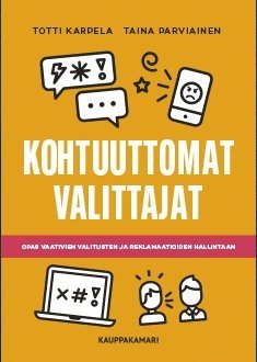 Totti Karpela, Taina Parviainen - Kohtuuttomat valittajat, E-bok
