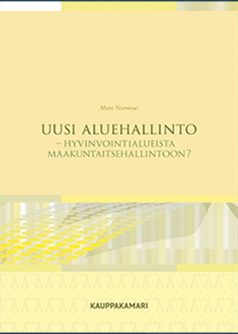Matti NIemivuo - Uusi aluehallinto, E-bok