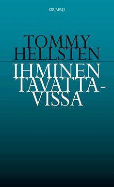 Tommy Hellsten - Ihminen tavattavissa, E-bok
