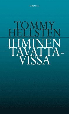 Tommy Hellsten - Ihminen tavattavissa, E-bok